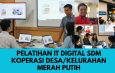 Pusat Pelatihan IT Digital SDM Koperasi Desa/Kelurahan Merah Putih