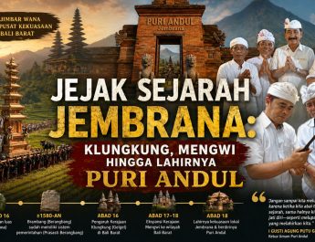 Jejak Sejarah Jembrana: Klungkung, Mengwi hingga Lahirnya Puri Andul