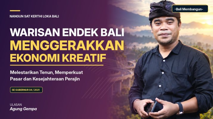 Grafis editorial ulasan Agung Gempa tentang pelestarian kain tenun Endek Bali, SE Gubernur 04/2021, dan ekonomi perajin