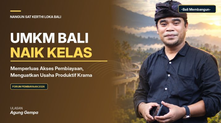 Grafis editorial ulasan Agung Gempa mengenai pembiayaan UMKM, program KUR, dan penguatan ekonomi produktif Bali