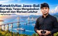 Konektivitas Maju, Warisan Leluhur Tetap Terjaga: Agung Gempa Ajak Publik Jernih Menyikapi Wacana Jembatan Jawa–Bali